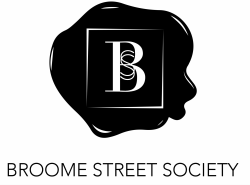 BROOME STREET SOCIETY